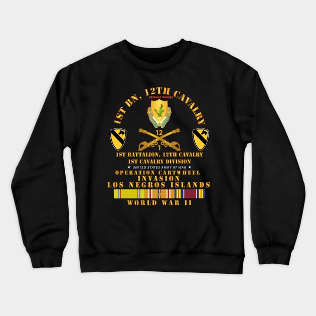 1st Bn 12 Cav - 1st Cav - Invasion Los Negros - WWII w PAC SVC Crewneck Sweatshirt by twix123844